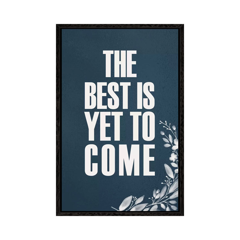 Yet to Come 1 Piece Wall Art on Canvas, 101.6cm H x 66.04cm W x 3.81cm D, Black Framed