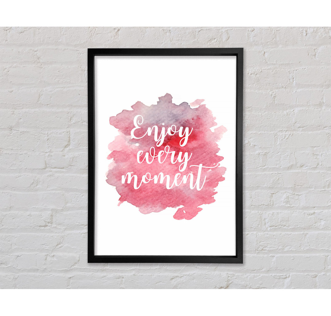 Enjoy Every Moment 1 - Einzelner Bilderrahmen Typografie auf Leinwand