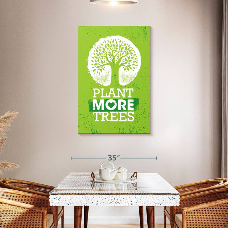 Tergel Plant Trees Environmental Slogan, 45" H x 30" W