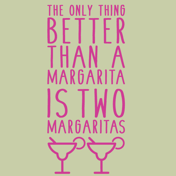 Décalcomanie murale la seule chose mieux qu’une margarita est de deux margaritas, Rose vif