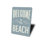 Welcome Beach Aluminum Sign