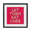 «Let Them Eat Cake», impression sous verre encadrée, design par Lish Creative-693307661-693307658