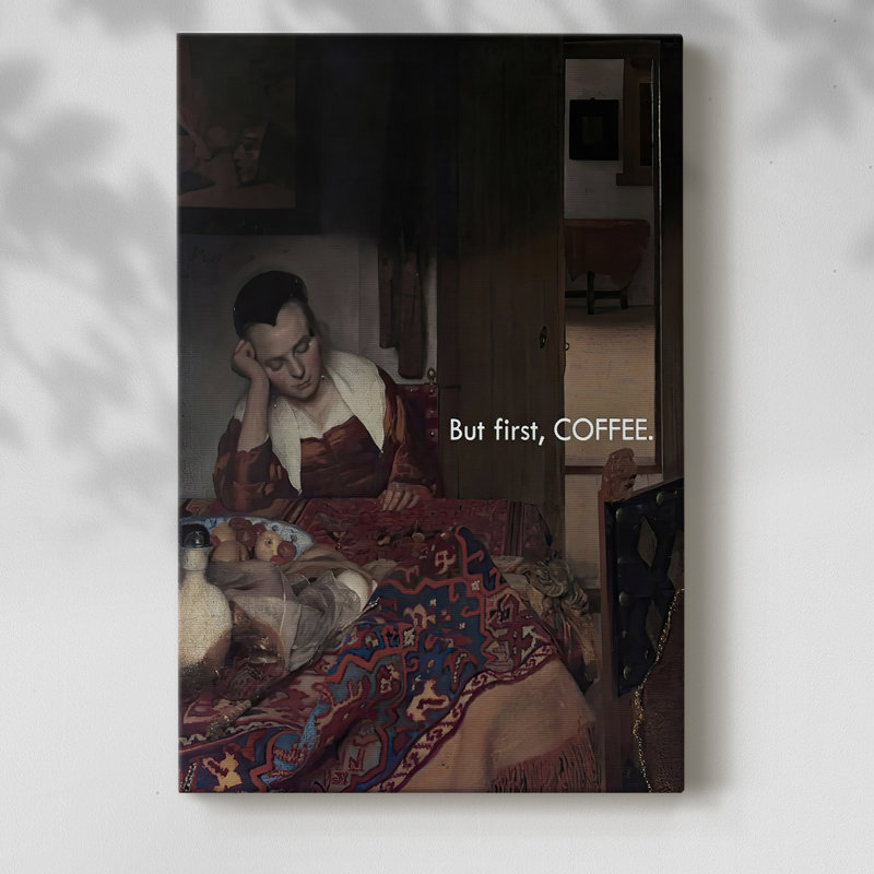Masterful Snark - Coffee First -Canvas Print Only - NOT FRAMED, 60" H x 40" W