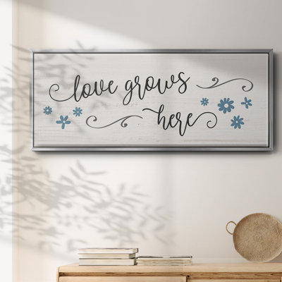 «Love Grows Here», toile encadrée