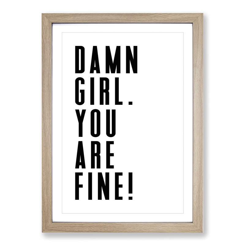 You Are Fine - Picture Frame Typography, Oak, 65cm H x 48cm W x 2cm D
