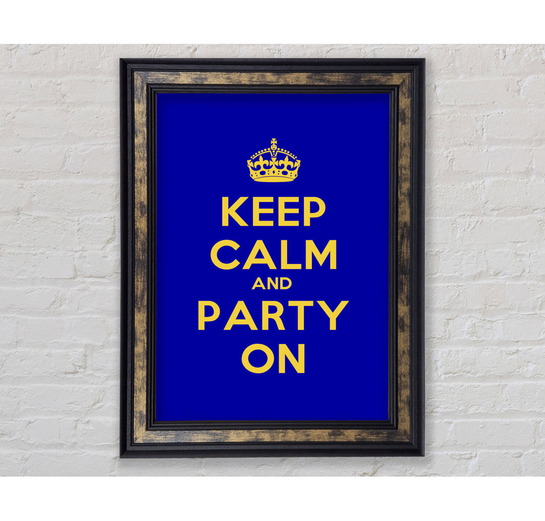 Keep Calm Party On - Drucken