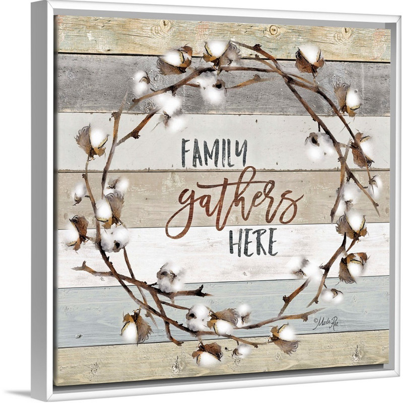 Reproduction d’art textuel sur toile, "Family rassemblements here" par Marla Rae, Toile avec cadre flottant, Blanc