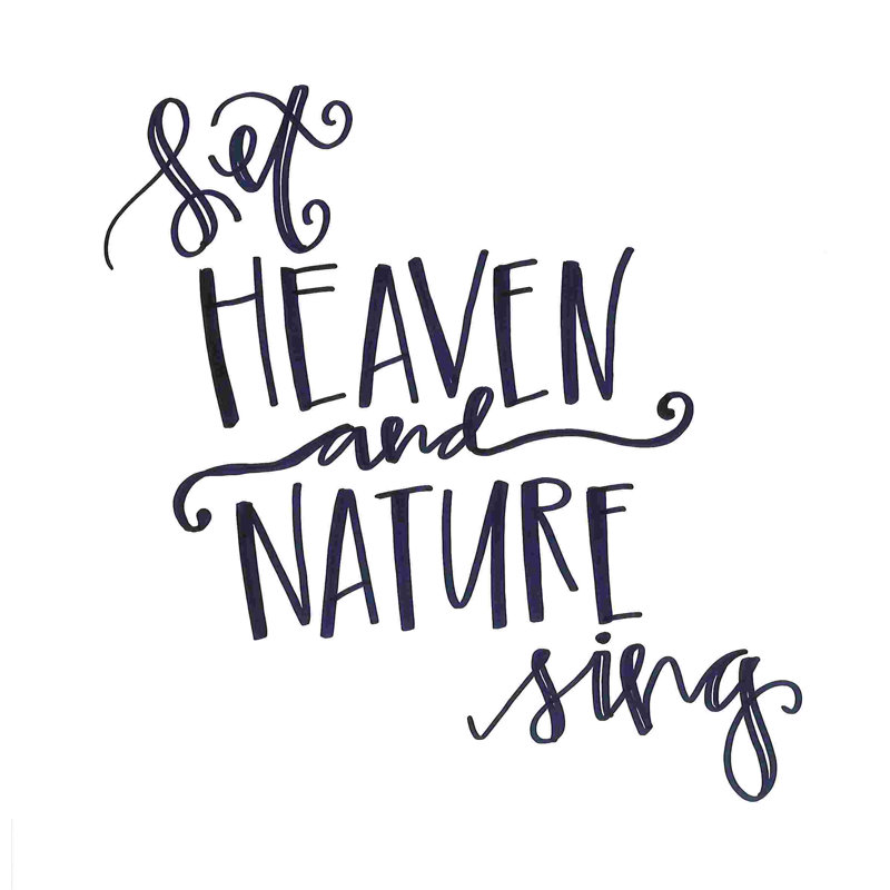 «Let Heaven and Nature Sing», H 30 po x l 30 po