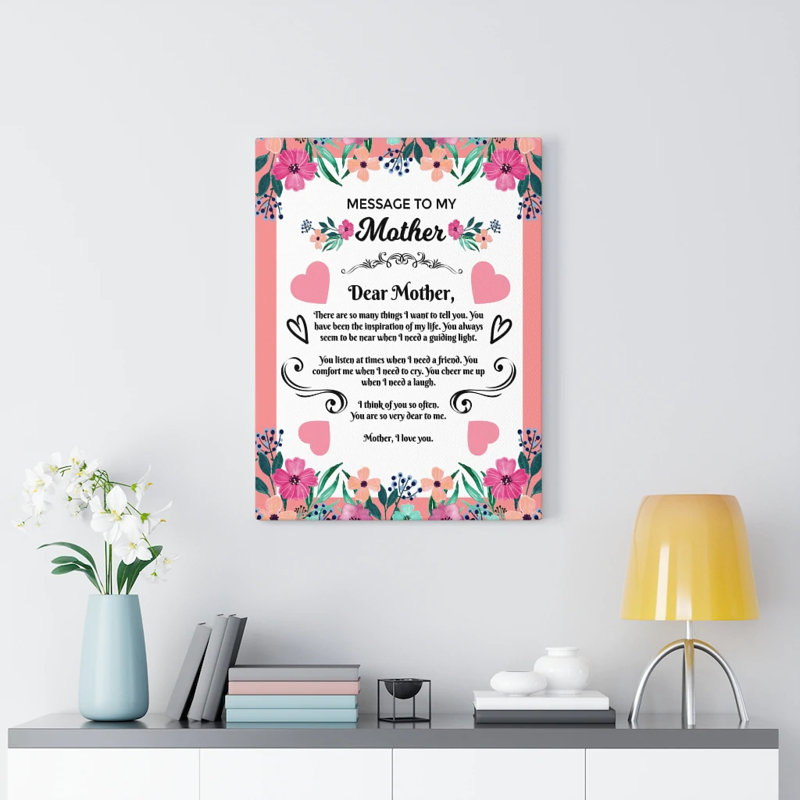 Mom Message Inspiration Of My Life Mother - Wrapped Canvas Print, 76cm H x 61cm W