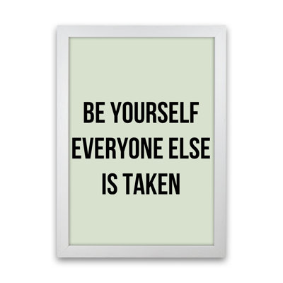 Be Yourself - Print