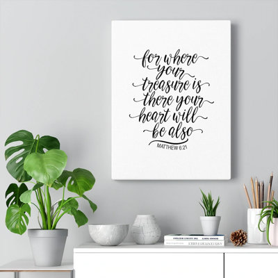 Your Heart Matthew 6:21 - Wrapped Canvas Print