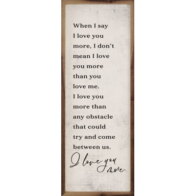 When I Say I Love You More White