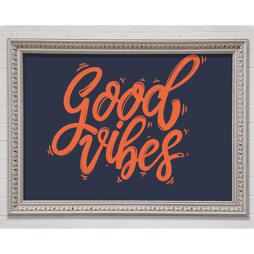 Good Vibes - Drucken