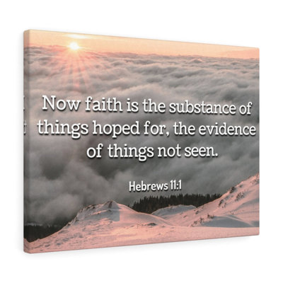 Faith Hebrews 11:1 - Wrapped Canvas Print
