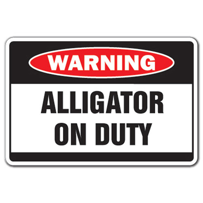 Panneau d'avertissement Bim Alligator, H 13 po x l 20 po x P 0,1 po