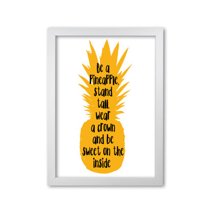 Be A Pineapple - Print