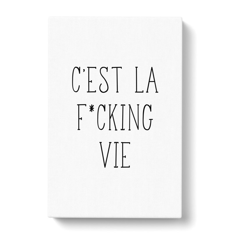 C'Est La Vie V2 Typography - Wrapped Canvas Print, 60cm H x 40cm W x 3cm D