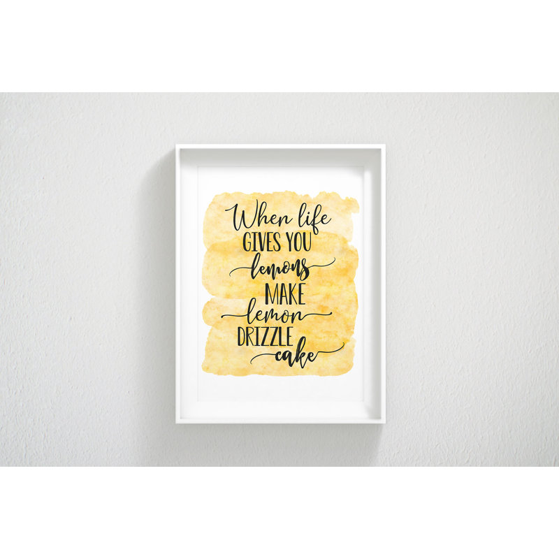 When Life Gives You Lemons Kitchen Print Wall Art,Home Decor Print,Wall Decor - No Frame Print, 49cm H x 29.7cm W x 5cm D