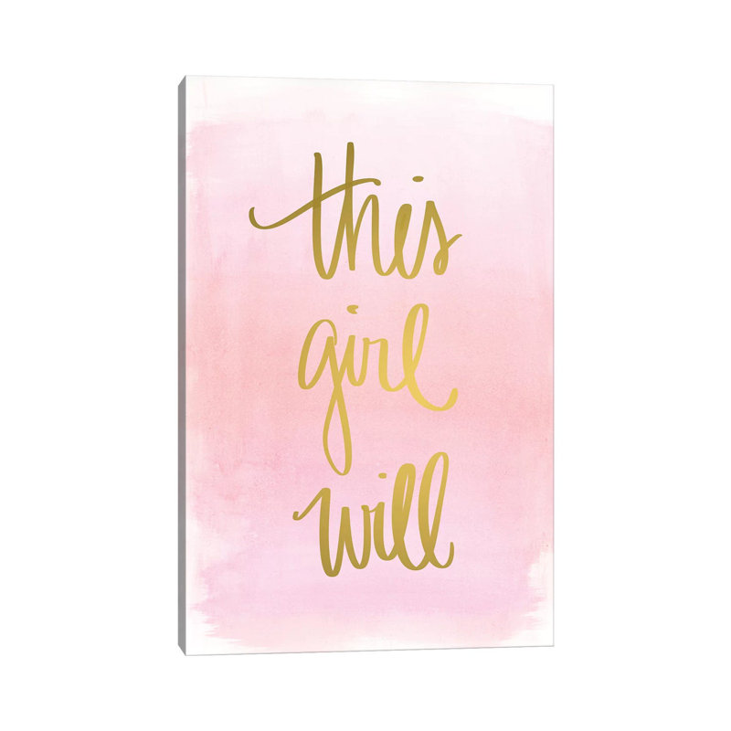 This Girl Will by Anna Quach - Print on Canvas, 45.72cm H x 30.48cm W x 1.91cm D, Wrapped Canvas