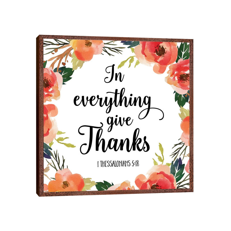 In Everything Give Thanks, 1 Thessalonians 5:18 - Print on Canvas, 66.04cm H x 66.04cm W x 3.81cm D