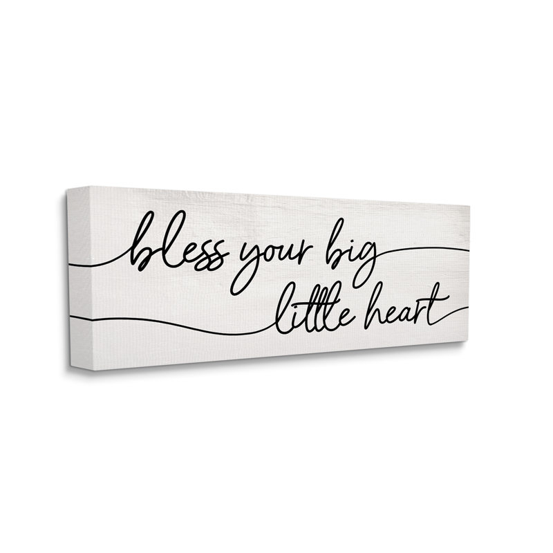 «Your Big Little Heart», phrase «Soft Country», H 10 po x l 24 po, Toile tendue