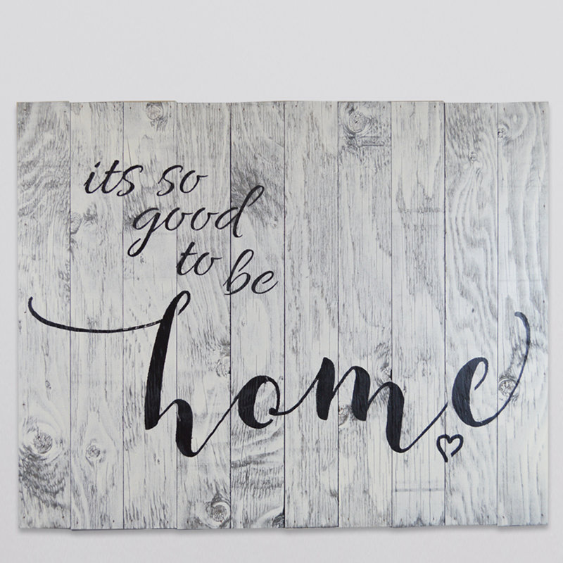 « Its so Good to Be Home » - impression d'art textuel