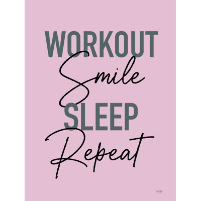 " Workout, Smile, Sleep, Repeat " by Lux + Me Designs