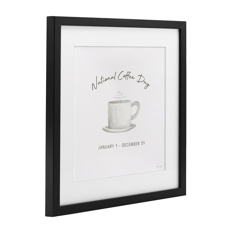 «Everyday National Coffee Day», reproduction sous verre encadrée, design par Cindy Jacobs, H 13 po x l 13 po