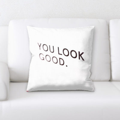 Coussin décoratif you look good