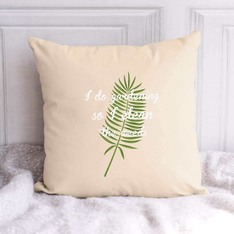 Amour de jardin - Citation amusante 328 - Coussin décoratif inclus, H 16 po x l 16 po