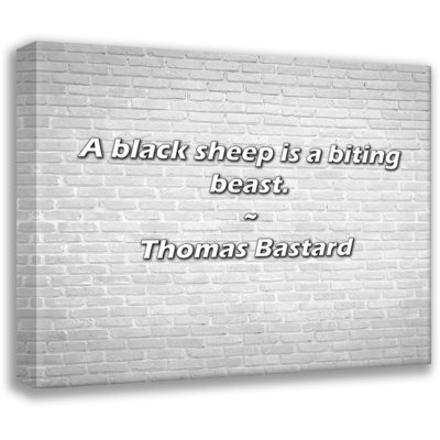 Thomas Bastard Quote: A black sheep is a biting beast.