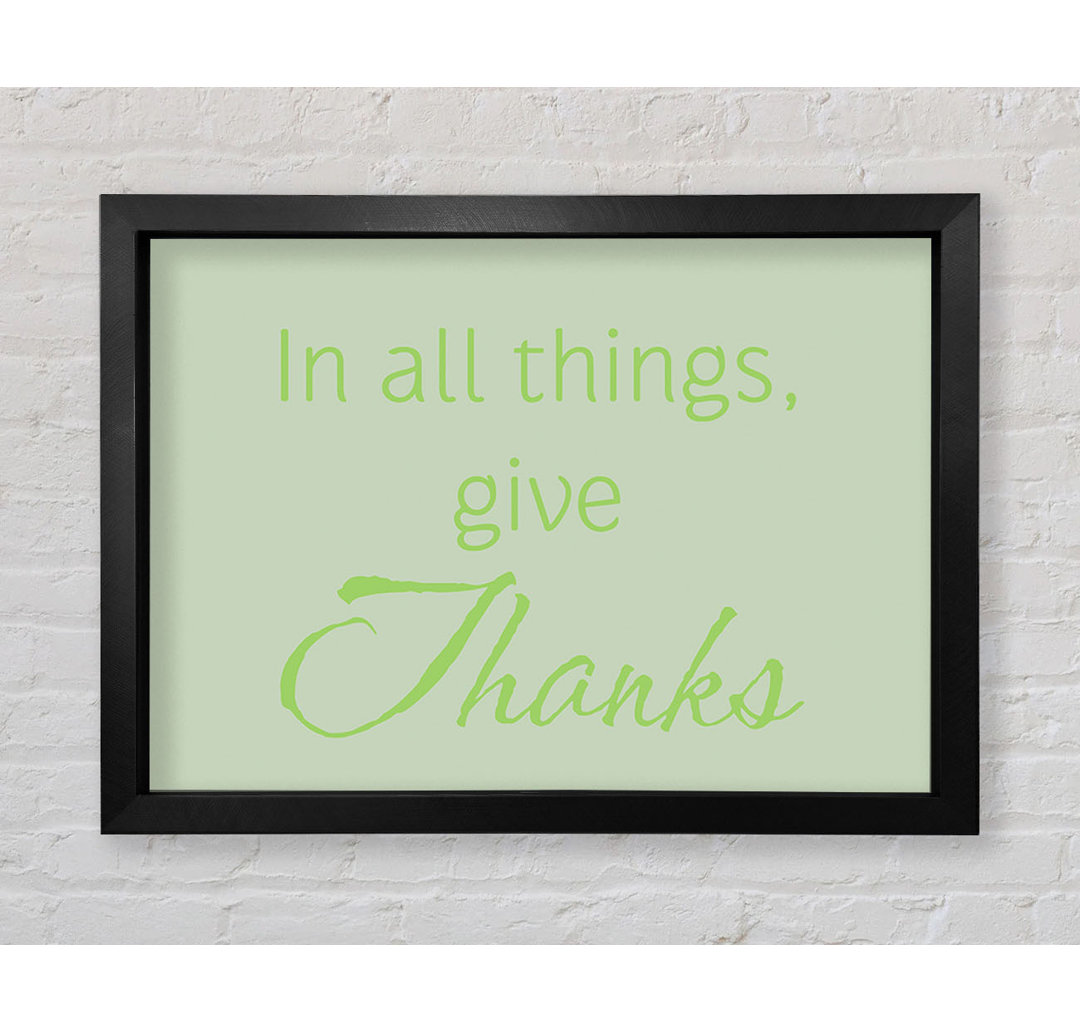 Home Quote In All Things Give Thanks Pink Gerahmter Druck Wandkunst