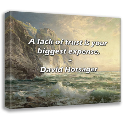 Artsy Quote "A lack of trust is your biggest expense." By David Horsager Gallery Wrapped Canvas