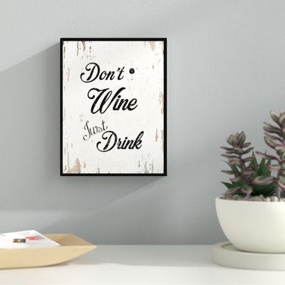 «Dont Wine Just Drink», art textuel sur toile