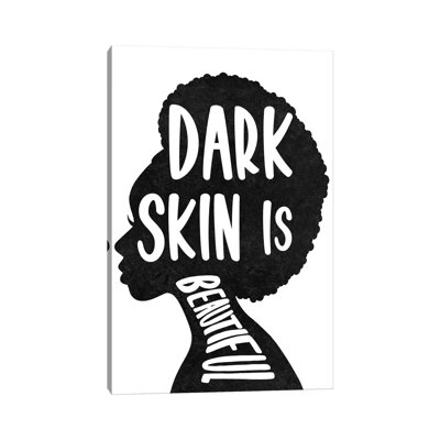 «Dark Skin Is Beautiful» par - Toile tendue