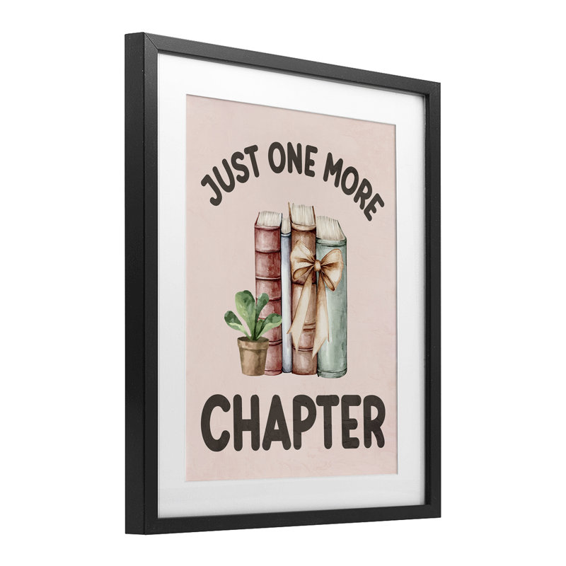 «Just One More», reproduction encadrée sous verre, conception de Kim Allen, Cadre noir minuit, H 21 po x l 17 po