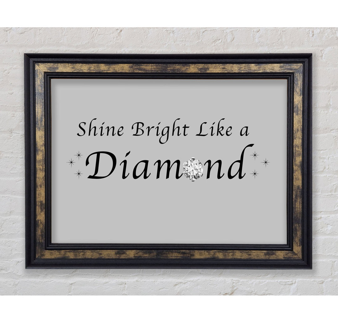 Musik Zitat Shine Bright Like A Diamond Rihanna Pink - Einzelbildrahmen Kunstdrucke