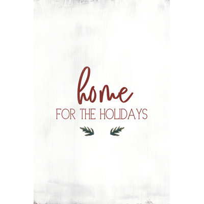 Home For The Holidays 1 Piece Wrapped Canvas Wall Art