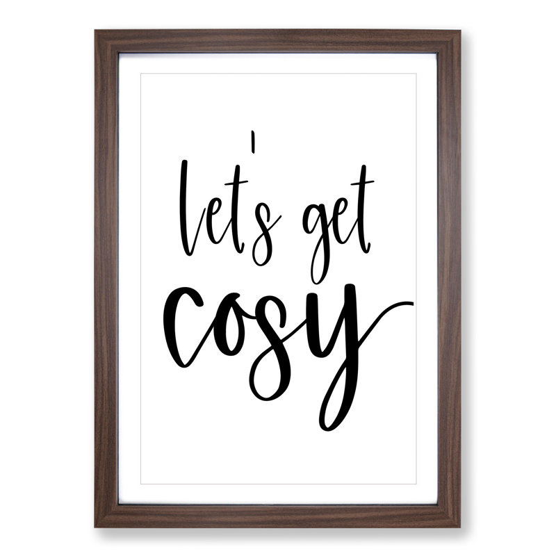 Let's Get Cosy - Picture Frame Typography, Walnut Framed, 36cm H x 27cm W x 2cm D