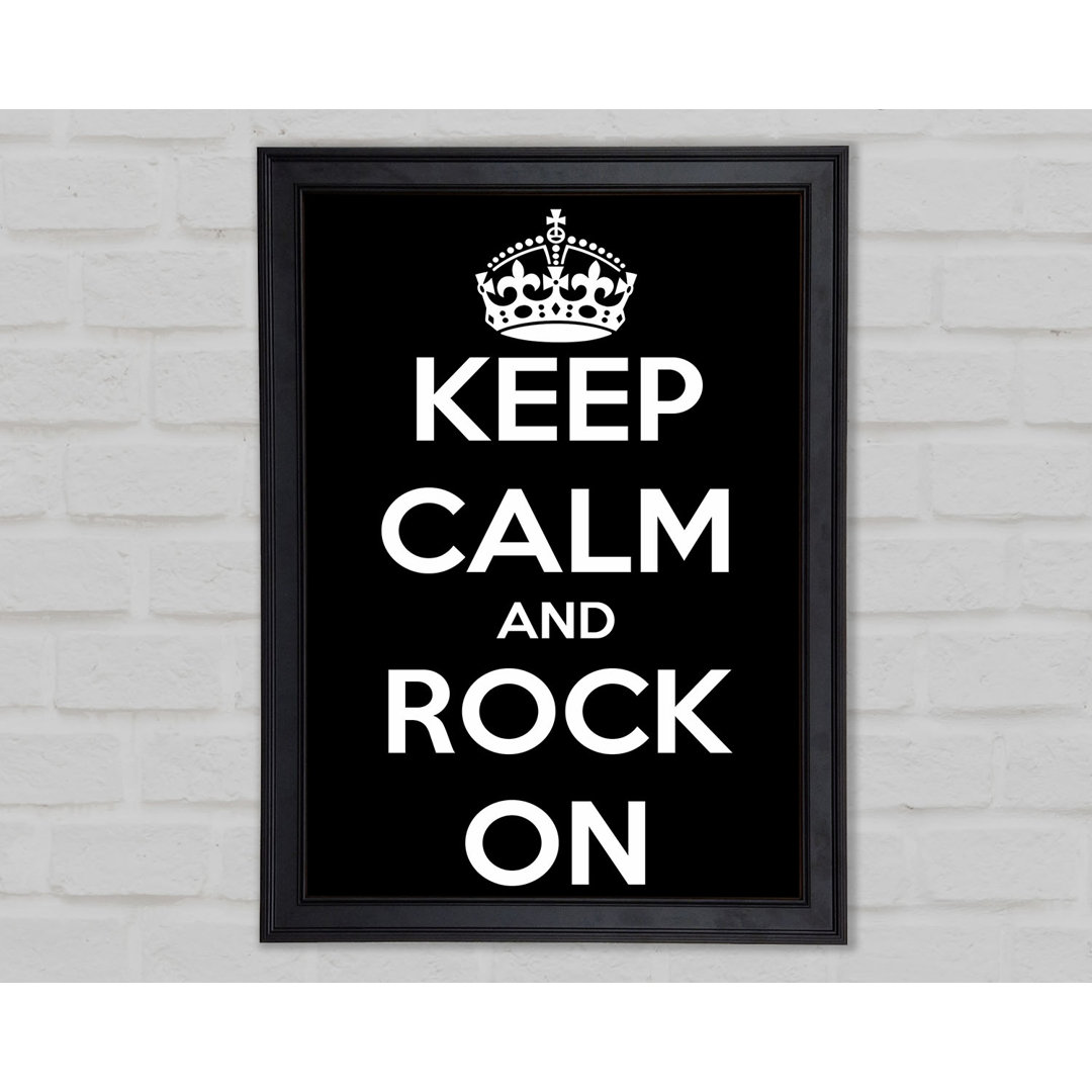 Keep Calm And Rock On Gerahmter Druck 9949