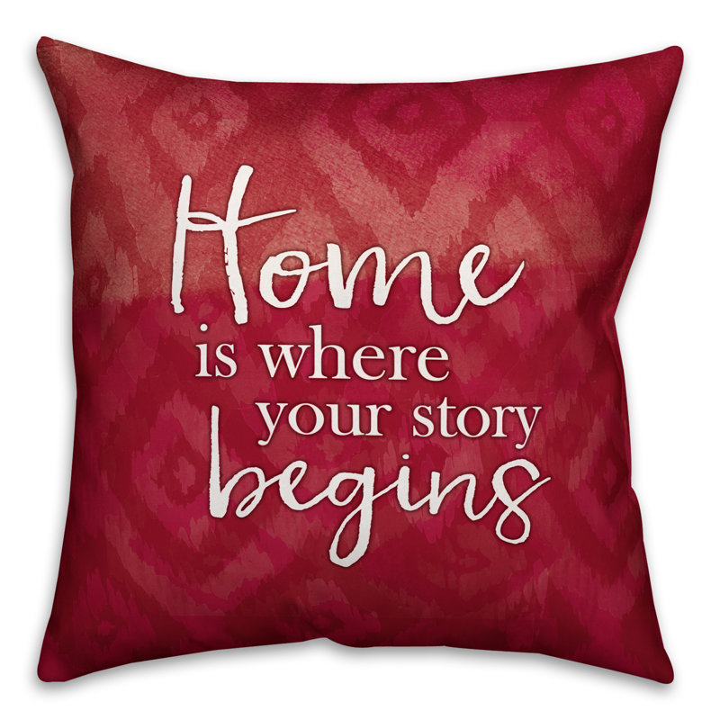 Coussin Home Home Is Is Where Your Story Begins