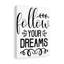 Follow Your Dreams - Wrapped Canvas Print