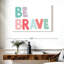 Imprimé Tergel Be Brave-107692678