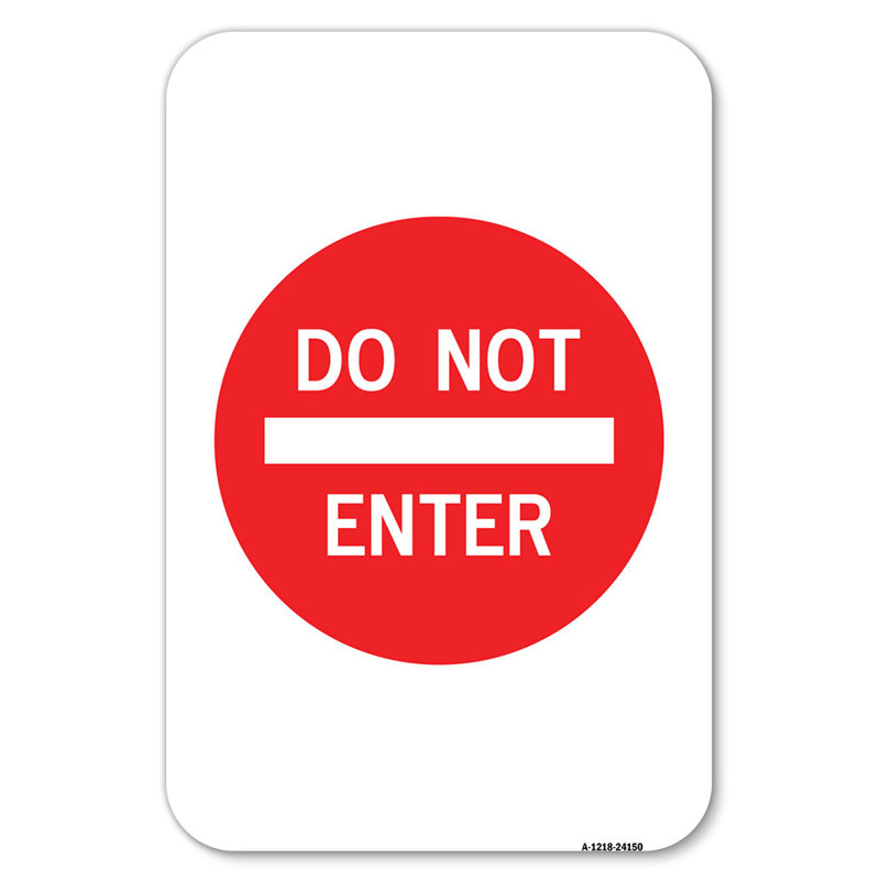 Do Not Enter/24150, 18" H x 12" W x 1" D