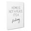 Home Is Not A Place - Wrapped Canvas-61887688