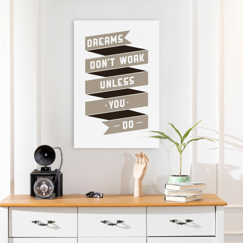 Dreams Don’T Work - Art inspirant, H 24 po x l 16 po