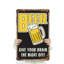 Bière Offrez à votre cerveau une enseigne de fantaisie en aluminium 18 po x 24 po