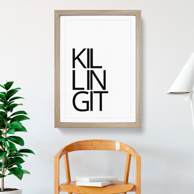 Killing It - Picture Frame Typography