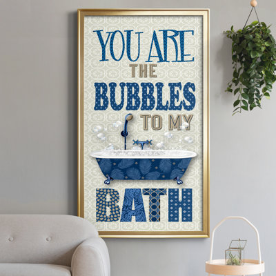 " Bubbles To My Bath "