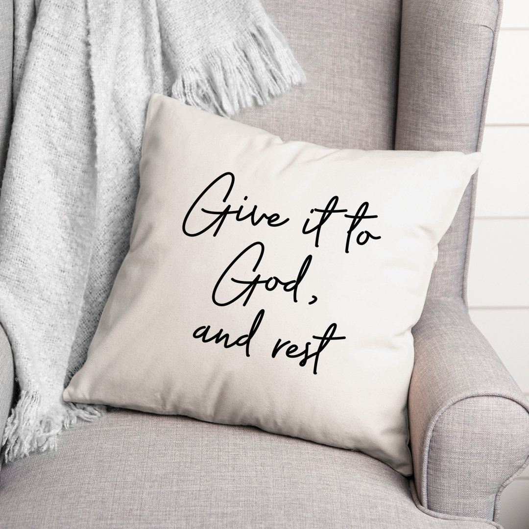 Black And White Typography Collection Give to God and Rest Throw Pillow Designs Direct Creative Group